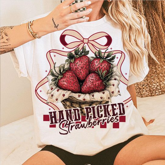 Discover Hand Picked Strawberries Shirt, Strawberry Season Shirt