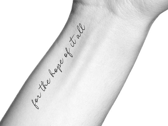 Discover For The Hope Of It All Temporary Tattoo