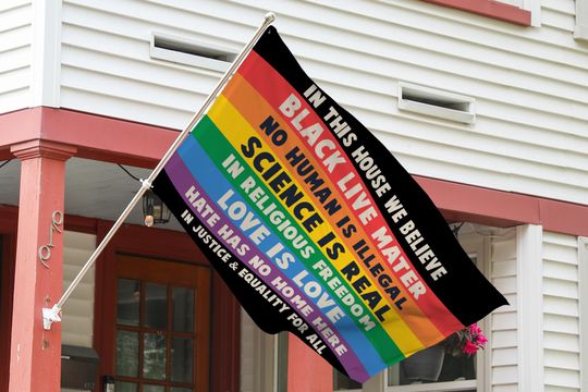Discover We Believe House Flag | Black Lives Matter and LGBTQ+ Rights Flag