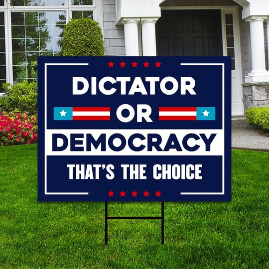 Discover Dictator or Democracy Yard Sign - Resist Hate Lawn Sign, Anti Trump SIgn, Resist Racism