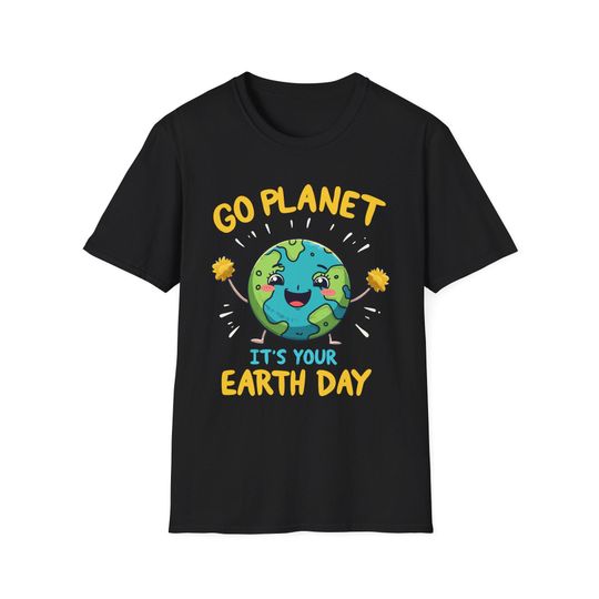 Discover Go Planet Its Your Earth Day 2025 T-Shirt For Men Women