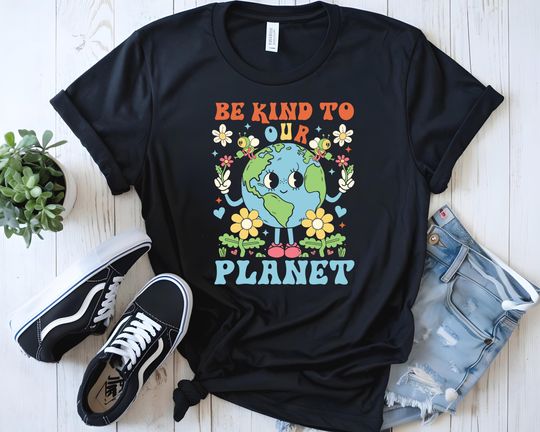 Discover Be Kind To Our Planet, 2025 Earth Day T Shirt, Save The Planet, April 22 Mother Earth Day
