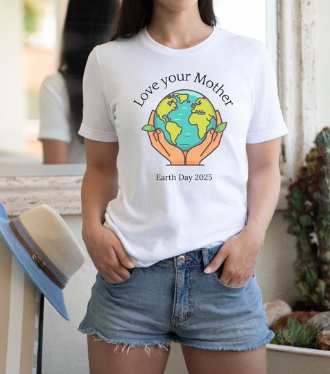 Discover Earth Day shirt, Love Your Mother, Earth Day 2025 Tshirt, Nature Lover gift, Environment