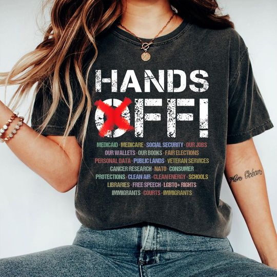 Discover Hands Off Protest Shirt, Social Justice Tee, Trendy Political Hands Off Protest Sweatshirt, Hands Off Medicaid Medicare Social Security
