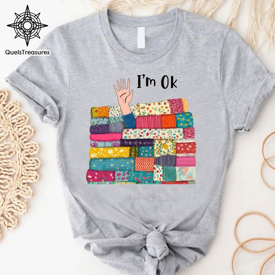 Discover Im OK Buried in Fabric T-shirt, Funny Sewing Shirt, Sewing Lover Gift