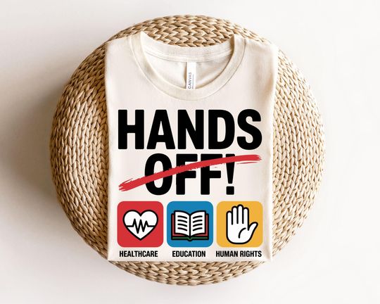Discover Hands Off Protest Shirt, Political Protest T-Shirt, Political Activist Shirt