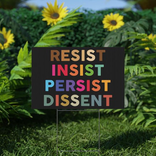 Discover Yard Sign, Human Rights Activists, Resist Dissent, Protesters, Political Statement, Protest Sign, Social Justice, Activism, Political Rally
