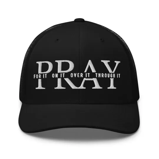 Discover Pray for it on it over it Through it embroidered Trucker Cap Prayer hat Jesus