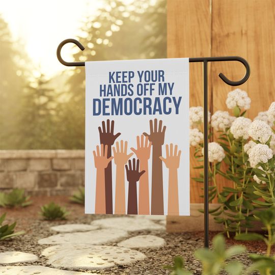 Discover Keep Your Hands Off My Democracy Garden Flag, Democrat Garden Flag