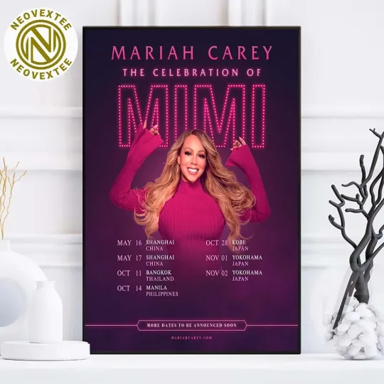 Discover NEW Mariah Carey The Celebration Of Mimi Worldwide Tour 2025 Dates List Poster