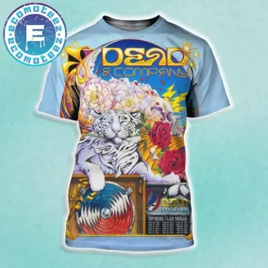 Discover Dead And Company Dead Forever Tour 2025 Dates List At Sphere In Las Vegas 3D Tee