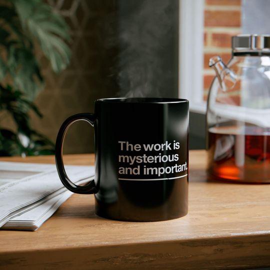 Discover Severance Mug, The Work Is Mysterious and Important, Lumon Industries TV Show