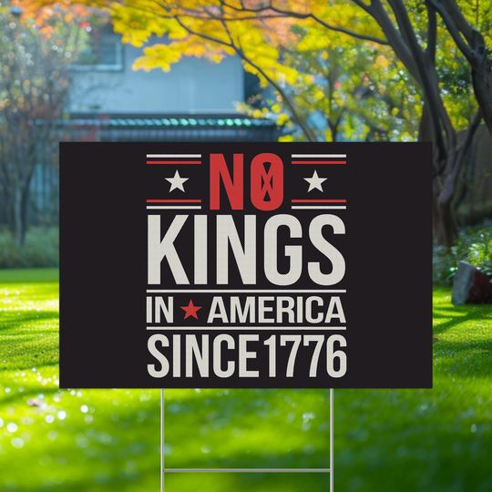 Discover No Kings In America Yard Sign