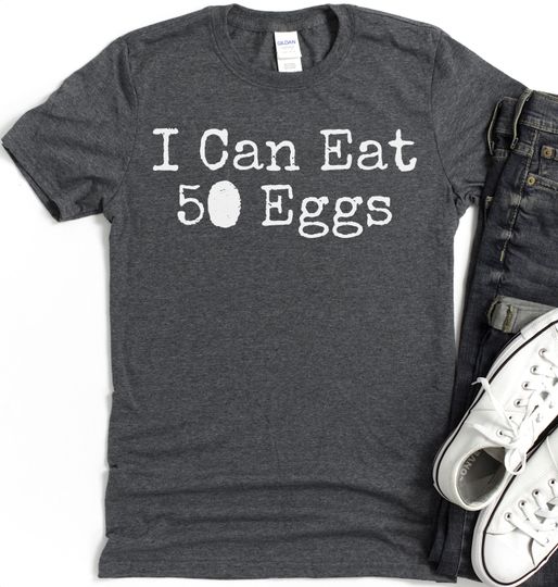 Discover I Can Eat 50 Eggs Unisex Tee, Classic Movie Quote Tshirt, Film Lover Gift