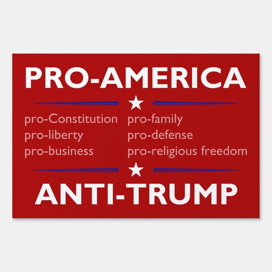 Discover "Pro-America, Anti-Trump" Yard Sign