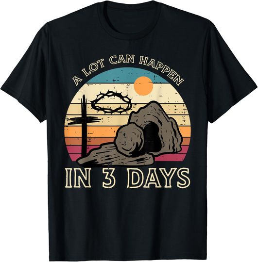 Discover A Lot Can Happen In 3 Days Easter Religious Women Men Kids T-Shirt
