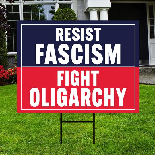 Discover Resist Facism Fight Oligarchy Sign, Anti Trump Sign, Protest Sign, Resist Sign, Democracy Sign, Anti Fascist Sign, Hands Off, Liberal Sign