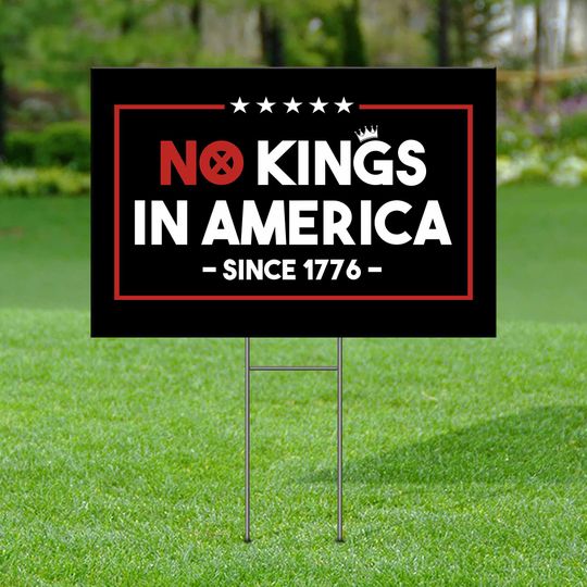 Discover No Kings In America Yard Sign, Anti Trump Home Decoration