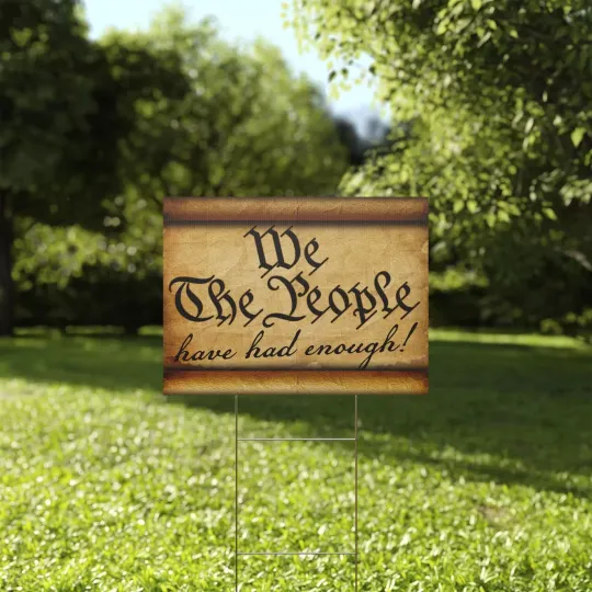 Discover Retro We The People Have Had Enough Against Trump & Corruption Yard Sign