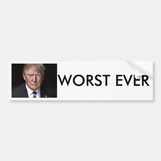 Discover Worst Ever Anti-Donald Trump Bumper Sticker