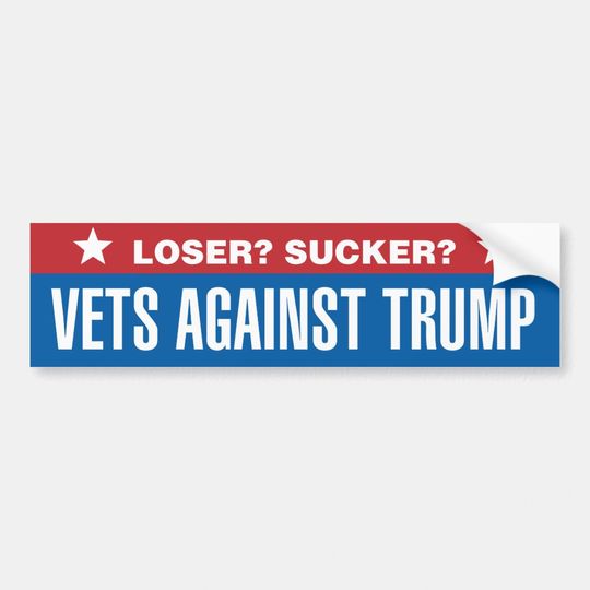 Discover Loser? Sucker? Veterans Against Trump Bumper Sticker