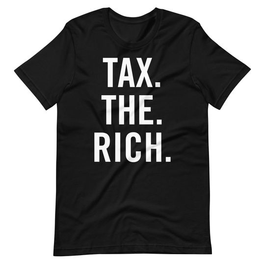 Discover Tax The Rich T-Shirt, Subtle Anti Fascism Shirt