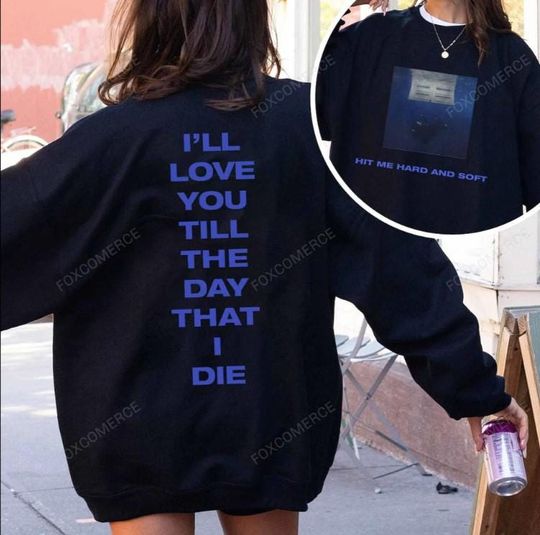 Discover Hit Me Hard And Soft 2Side Sweatshirts Hit Me Hard And Soft Tour Sweatshirts