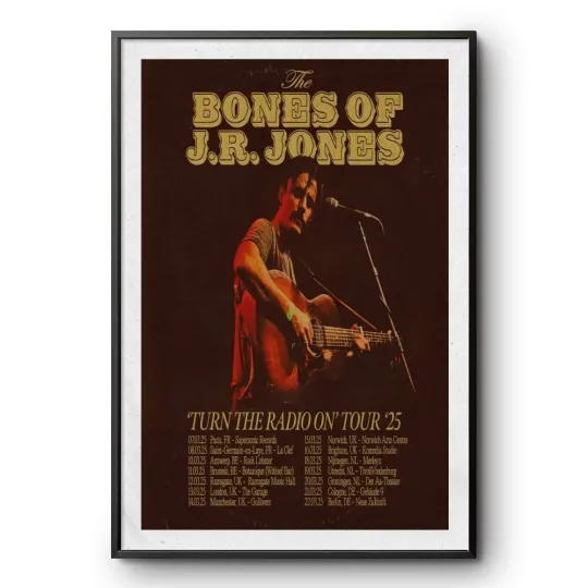 Discover Poster The Bones Of J.R. Jones Turn The Radio On Tour 2025