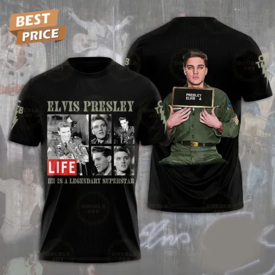 Discover Elvis Presley Life He Is A Legendary Superstar T Shirt 3D
