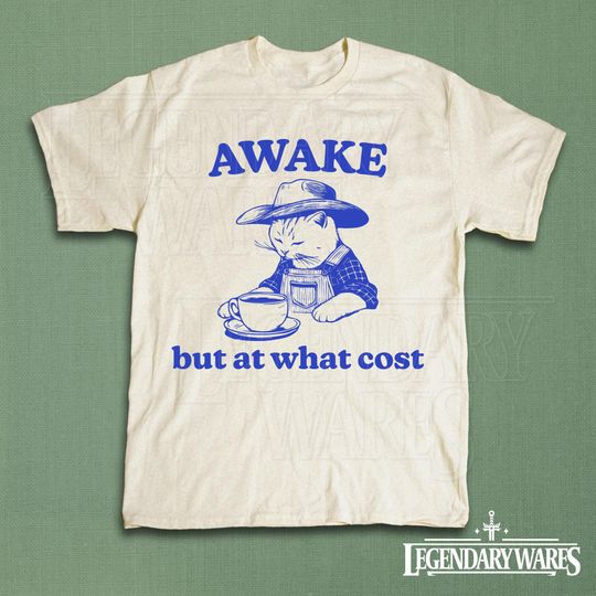 Discover Awake But At What Cost Shirt, Funny Cat with Coffee Meme Tee, Vintage Y2K Humor