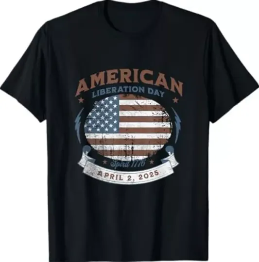 Discover LIBERATION DAY American Liberation Day April 2nd 2025 T-Shirt