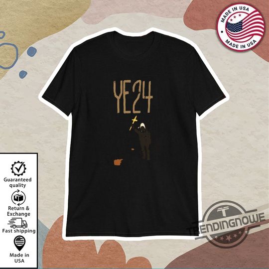 Discover Kanye West New Shirt Ye24 Merch T Shirt