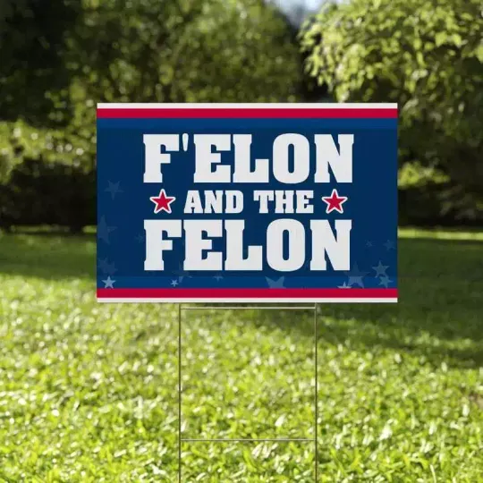 Discover F'Elon And The Felon Resist Hate Anti Trump Deport The Racists Yard Sign