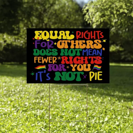 Discover Equal Rights For Others Does Not Mean Less Rights For You Yard Sign