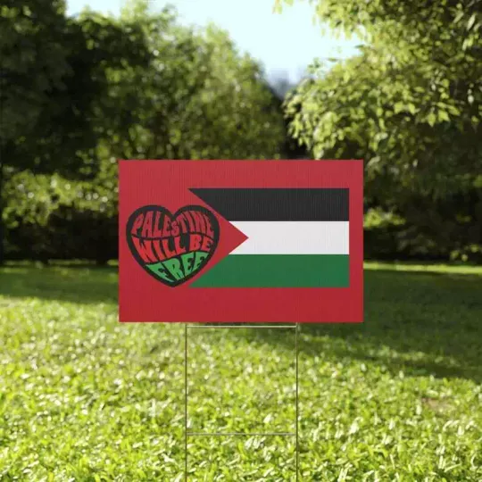 Discover Palestine Will Be Free Peace For Palestine Support Palestine Yard Sign