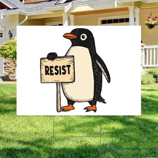 Discover Resist Penguins Against Tariffs Yard Sign, Anti Trump