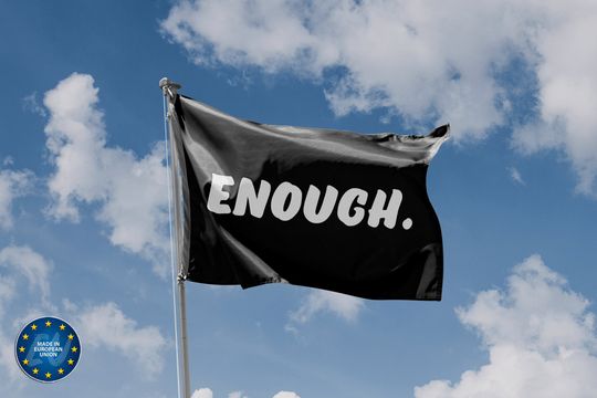 Discover Enough White On Black Flag