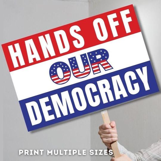 Discover PROTEST Sign For Hands Off National Day of Action Printable | Hands Off Our Democracy