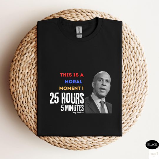 Discover Cory Booker T-Shirt, Anti Trump Shirt, This Is a Moral Moment Shirt