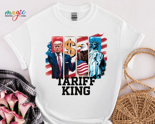 Discover Trump Tariff King Shirt, Sarcastic Trump Shirt, Protest the Trump Shirt