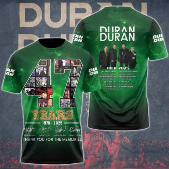 Discover Du.Ra.N Du.Ra.N 47 Years 1978-2025 Signature Tour 2025 3D T-Shirt