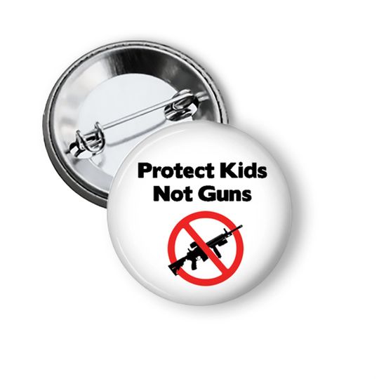 Discover Anti Gun Violence Pin Buttons, Protect People and Kids Pin Buttons