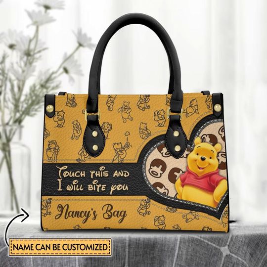 Discover Personalized winniee the poohh Touch This I will Bite You Leather Handbag