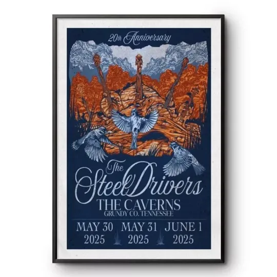 Discover The SteelDrivers Grundy CO, TN The Caverns May 30-June 1 2025 Poster Concert
