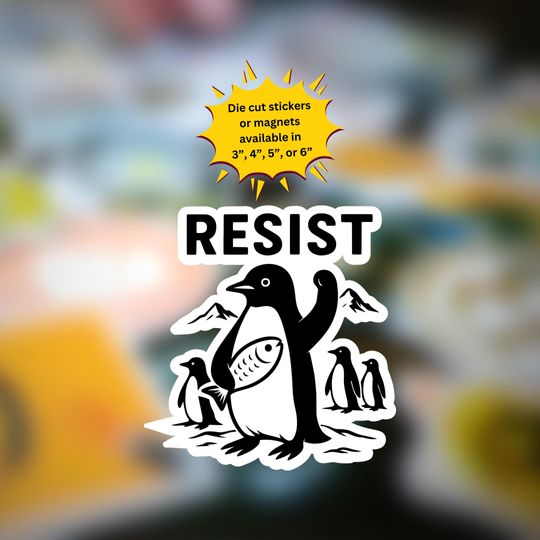 Discover Penguins Resist sticker or magnet, Trump Tariffs, Dump Trump