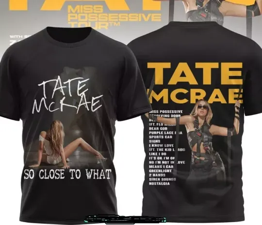 Discover Tate Mcrae So Cloes To What Tour 2025 3D T-Shirt