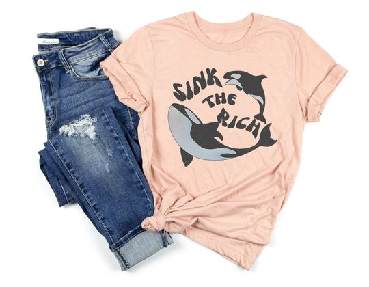 Discover Sink The Rich Political Meme Shirt, Anti Capitalism Shirt, Killer Whales Shirt, Animal Revolution Yacht Boats Shirt