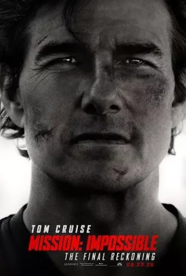 Discover Mission: Impossible - The Final Reckoning 2025 Movie Poster
