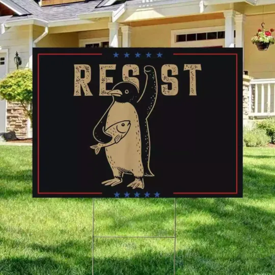 Discover Penguins Against Trump Resist Foxtrot Delta Tango Anti Trump Yard Sign
