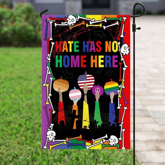 Discover Hate Has No Home Here Garden Flag, Progress Pride Garden Flag